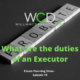 What are the duties of an Executor